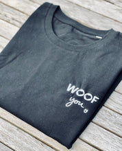 Load image into Gallery viewer, Black Woof You T-Shirt