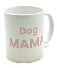 Load image into Gallery viewer, Dog Mum Mug