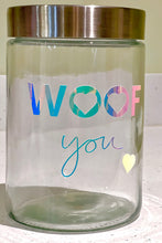 Load image into Gallery viewer, Woof You Treat Jars