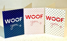 Load image into Gallery viewer, Woof You Greeting Card