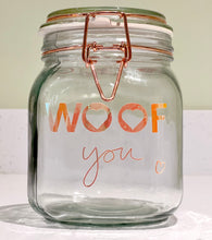 Load image into Gallery viewer, Woof You Treat Jars