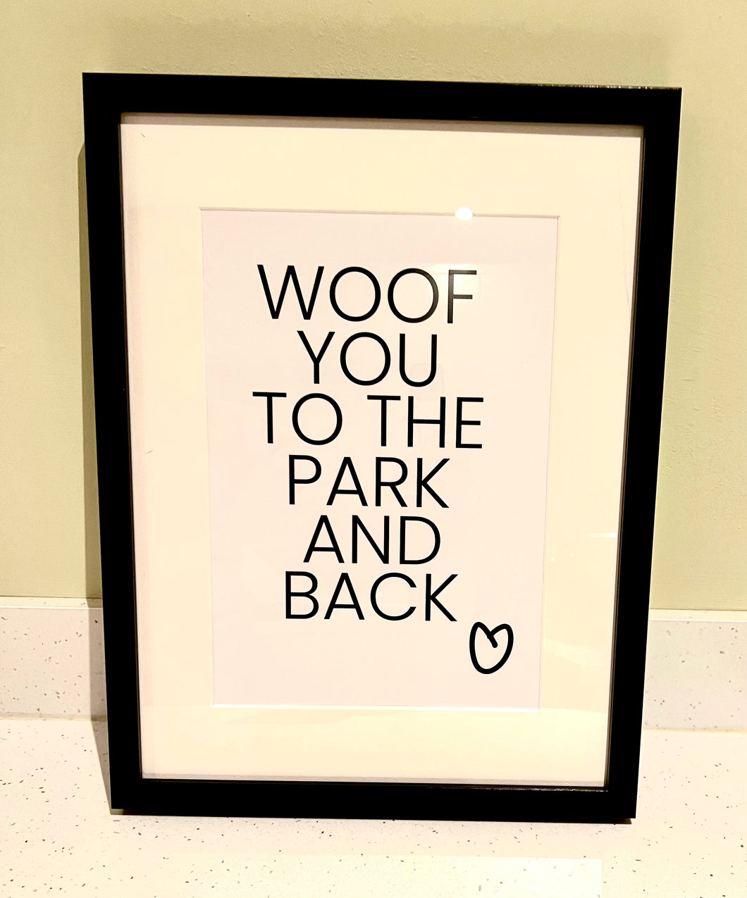 Woof You to the park and back print