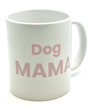 Load image into Gallery viewer, Dog Mum Mug
