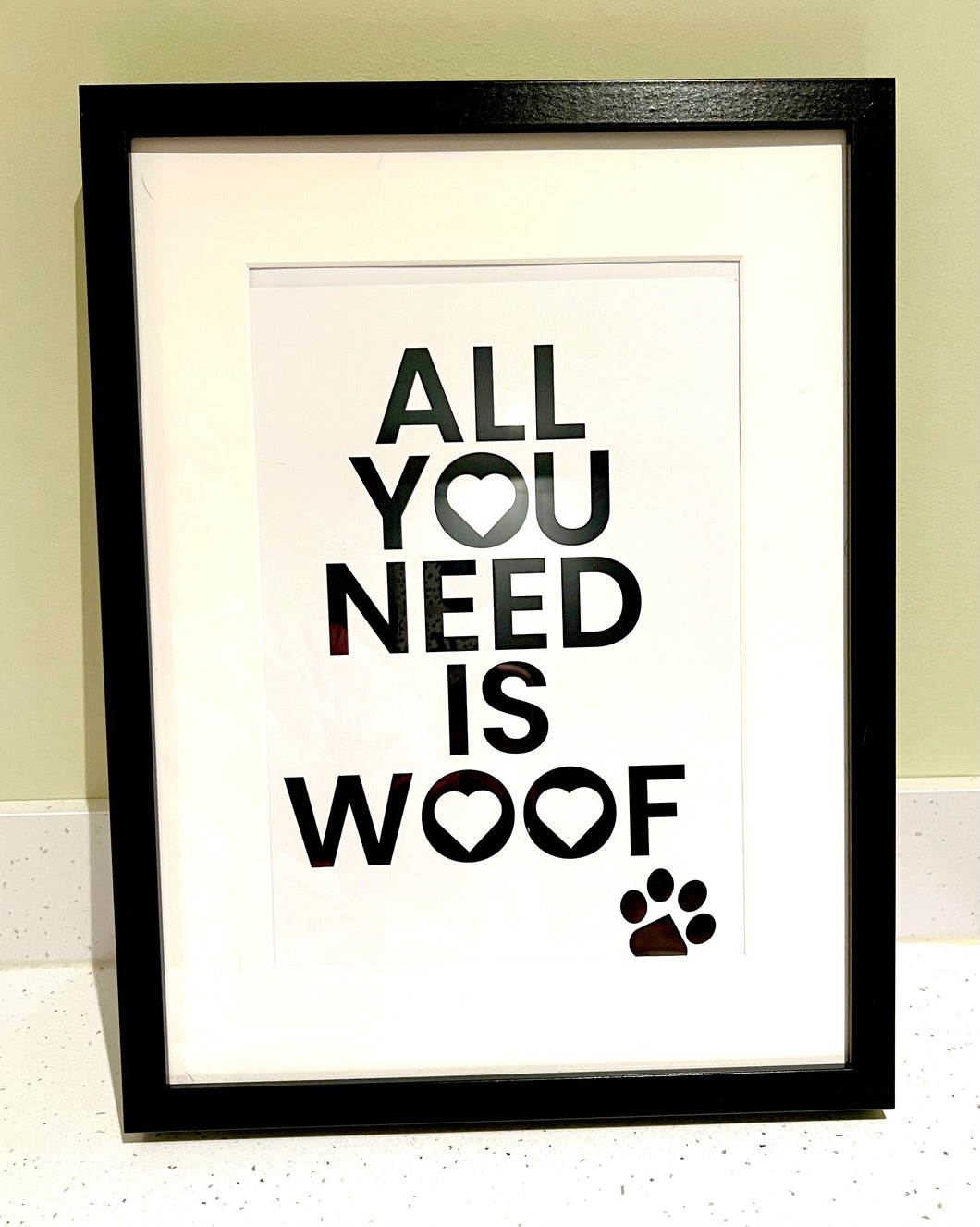 All you need is woof Print